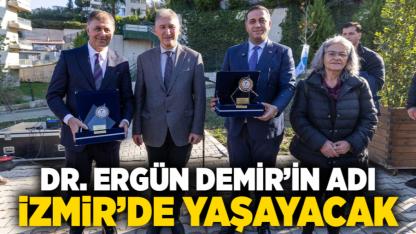 Dr. Ergün Demir’in adı İzmir’de yaşayacak
