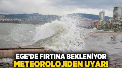 Ege’de Fırtına Bekleniyor: Meteorolojiden Uyarı