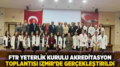 FTR Yeterlik Kurulu Akreditasyon Toplantısı İzmir’de Gerçekleştirildi