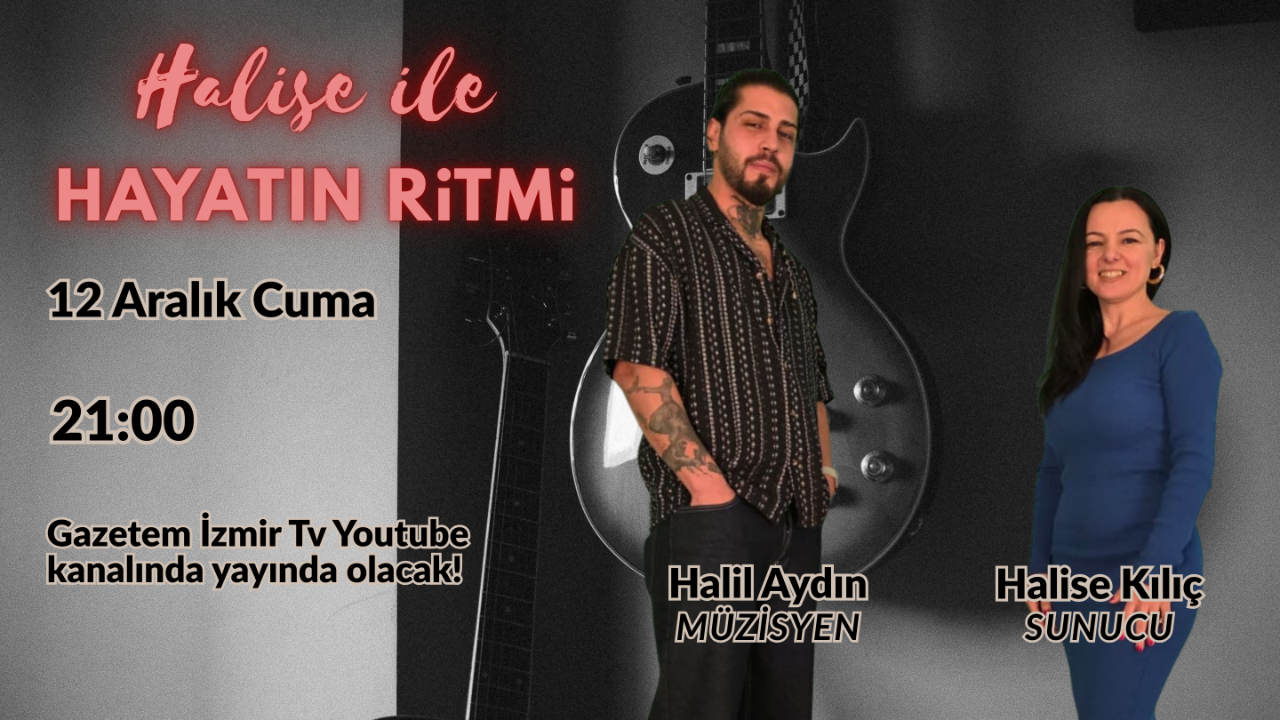 Halise ile Hayatın Ritmi'nin Konuğu Halil Aydın: Yeni Şarkısını İlk Kez Gazetem İzmir’de Seslendirdi