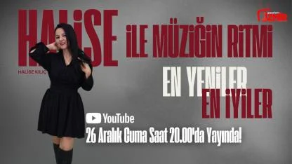Halise ile Müziğin Ritmi "En İyiler & En Yeniler" Geliyor!