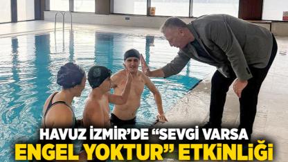 Havuz İzmir’de “Sevgi Varsa Engel Yoktur” etkinliği