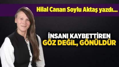 Hilal Canan Soylu Aktaş yazdı...