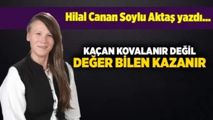 Hilal Canan Soylu Aktaş yazdı...