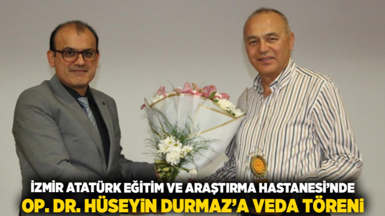 İzmir Atatürk Eğitim ve Araştırma Hastanesi’nde Op. Dr. Hüseyin Durmaz’a veda töreni