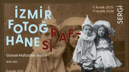“İzmir Fotoğrafhanesi” sergisi, fotoğrafçılık tarihine ışık tutacak