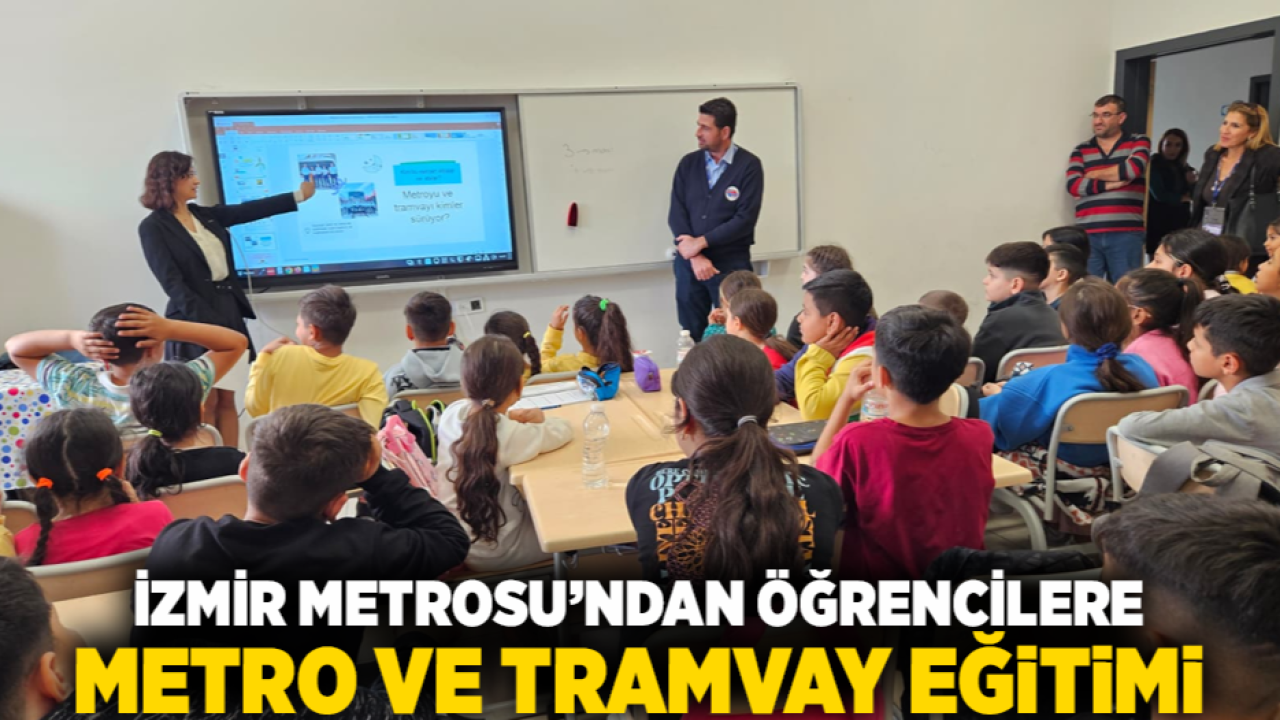 İzmir Metrosu’ndan öğrencilere metro ve tramvay eğitimi