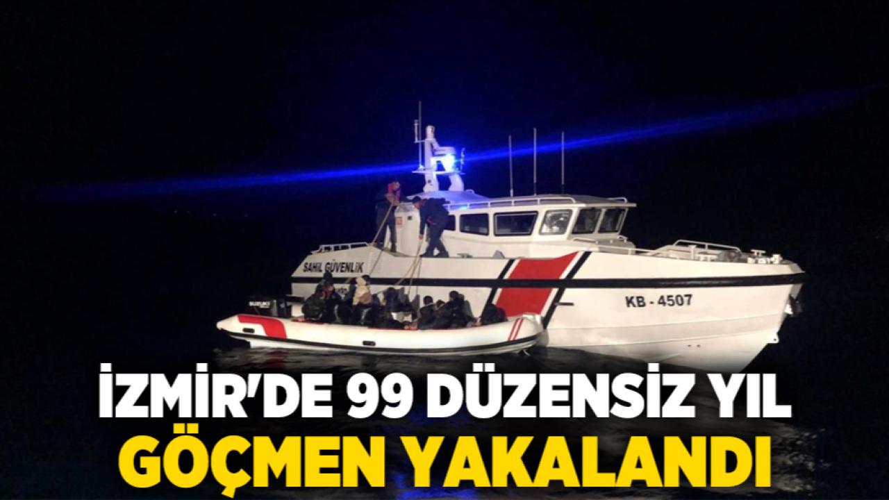 İzmir'de 99 düzensiz göçmen yakalandı