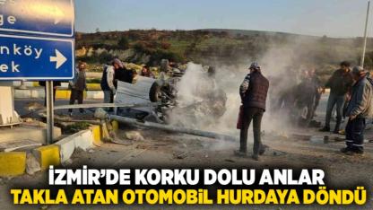 İzmir’de Korku Dolu Anlar: Takla Atan Otomobil Hurdaya Döndü