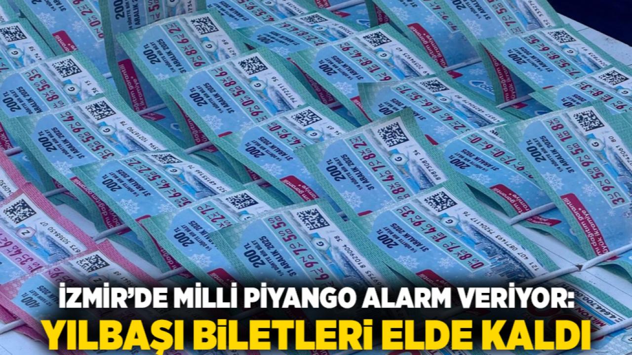 İzmir’de Milli Piyango Alarm Veriyor: Yılbaşı Biletleri Elde Kaldı