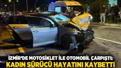 İzmir’de Motosiklet ile Otomobil Çarpıştı: Kadın Sürücü Hayatını Kaybetti