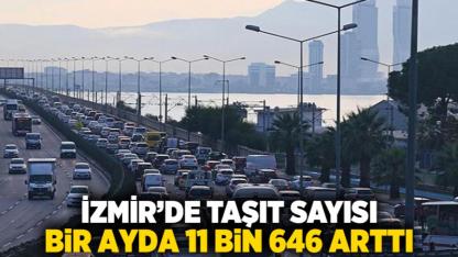 İzmir’de Taşıt Sayısı Bir Ayda 11 Bin 646 Arttı