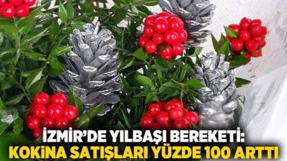 İzmir’de Yılbaşı Bereketi: Kokina Satışları Yüzde 100 Arttı