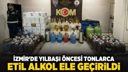 İzmir'de yılbaşı öncesi tonlarca etil alkol ele geçirildi