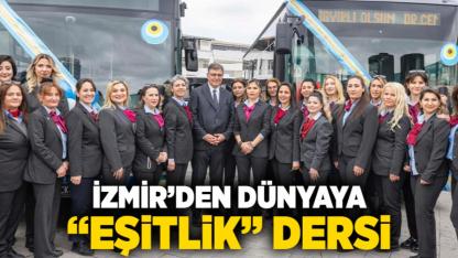 İzmir’den dünyaya “eşitlik” dersi