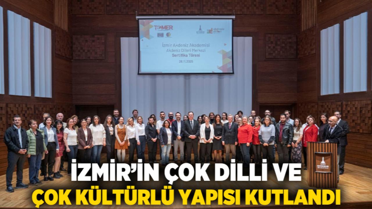 İzmir’in çok dilli ve çok kültürlü yapısı kutlandı