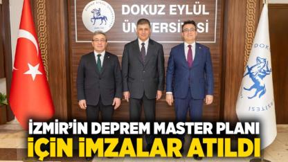 İzmir’in Deprem Master Planı için imzalar atıldı