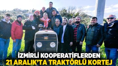 İzmirli kooperatiflerden 21 Aralık’ta traktörlü kortej