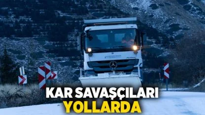 Kar savaşçıları yollarda