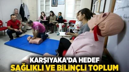 Karşıyaka’da hedef sağlıklı ve bilinçli toplum