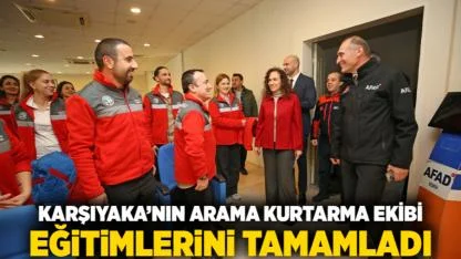 Karşıyaka’nın Arama Kurtarma Ekibi eğitimlerini tamamladı