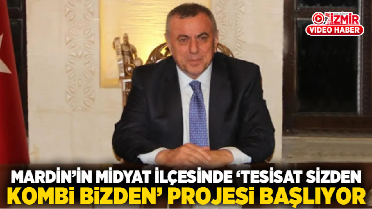 Mardin’in Midyat İlçesinde ‘Tesisat Sizden, Kombi Bizden’ Projesi Başlıyor