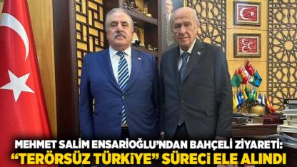 Mehmet Salim Ensarioğlu’ndan Bahçeli ziyareti: “Terörsüz Türkiye” süreci ele alındı