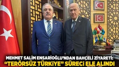 Mehmet Salim Ensarioğlu’ndan Bahçeli ziyareti: “Terörsüz Türkiye” süreci ele alındı