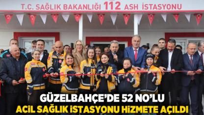 Güzelbahçe’de 52 No’lu Acil Sağlık İstasyonu Hizmete Açıldı