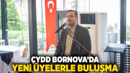 ÇYDD Bornova’da yeni üyelerle buluşma