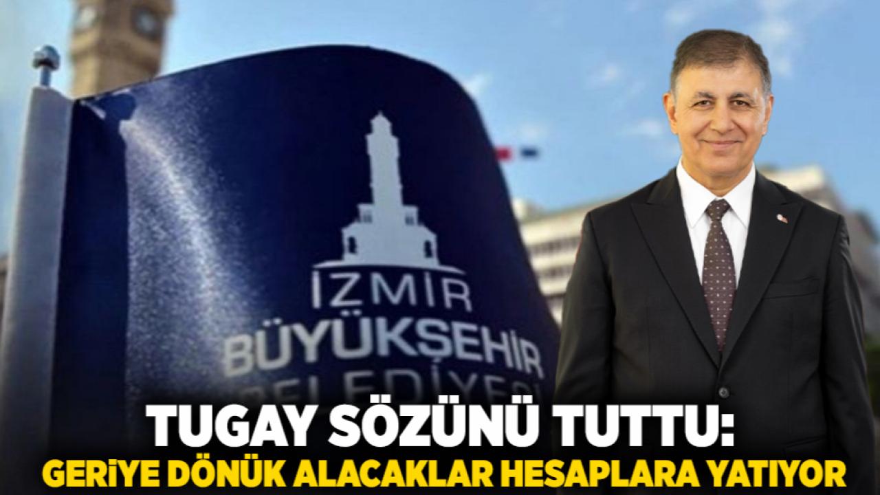 Tugay Sözünü Tuttu: Geriye Dönük Alacaklar Hesaplara Yatıyor