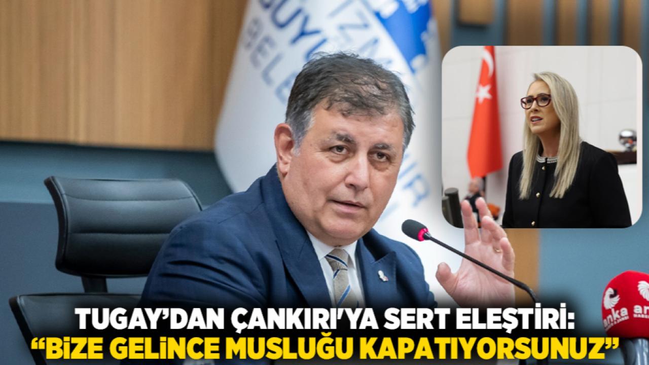 Tugay’dan Çankırı'ya Sert Eleştiri: “Bize Gelince Musluğu Kapatıyorsunuz”