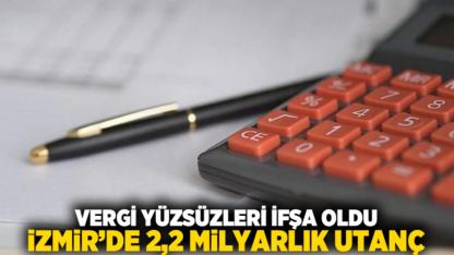 Vergi Yüzsüzleri İfşa Oldu: İzmir’de 2,2 Milyarlık Utanç