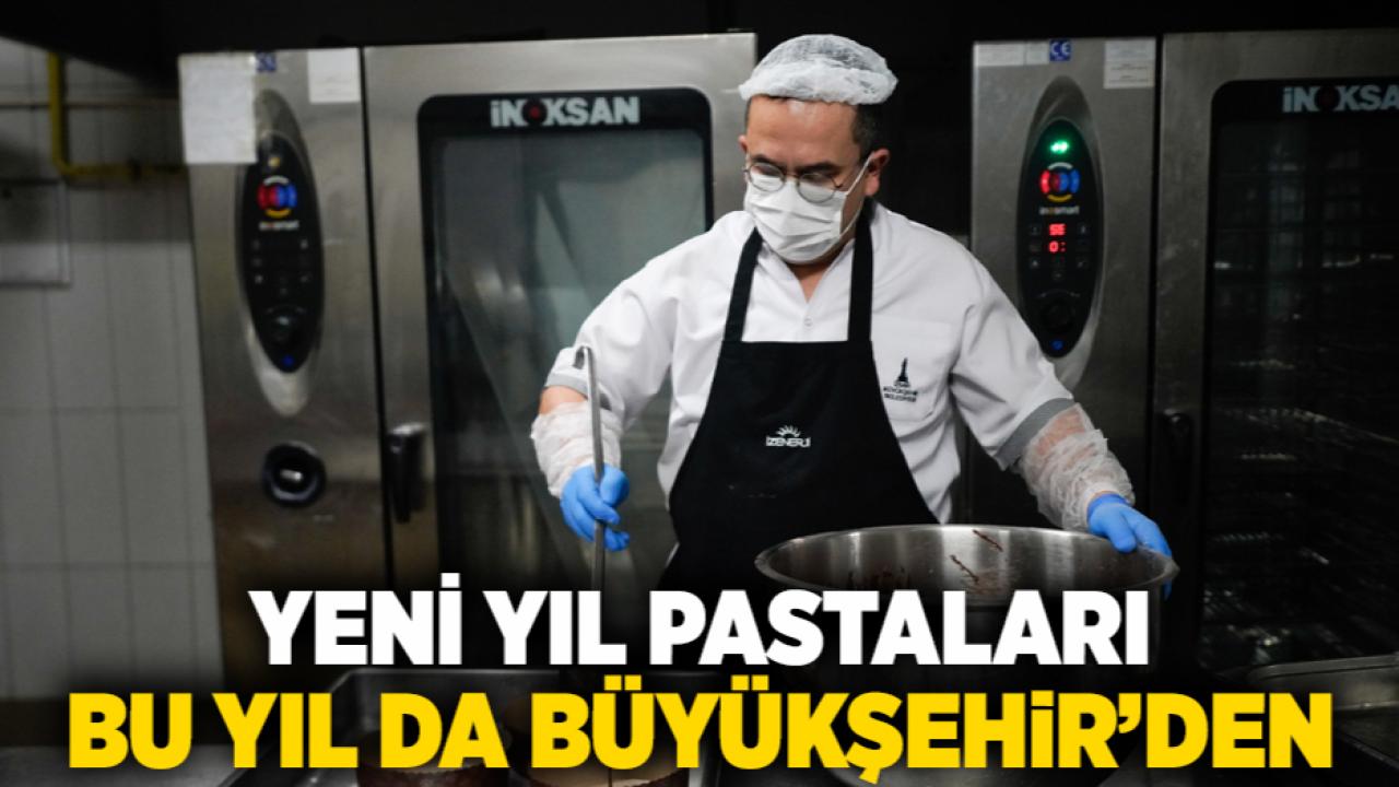 Yeni yıl pastaları bu yıl da Büyükşehir’den