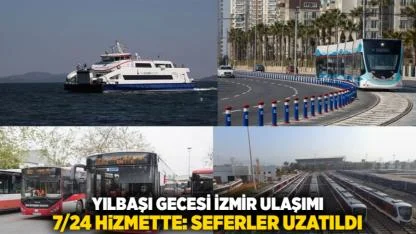 Yılbaşı Gecesi İzmir Ulaşımı 7/24 Hizmette: Seferler Uzatıldı