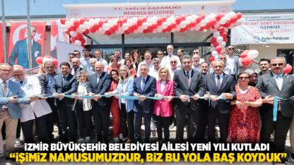 İzmir Büyükşehir Belediyesi ailesi yeni yılı kutladı  “İşimiz namusumuzdur, biz bu yola baş koyduk”