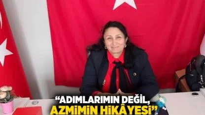 “Adımlarımın Değil, Azmimin Hikâyesi”