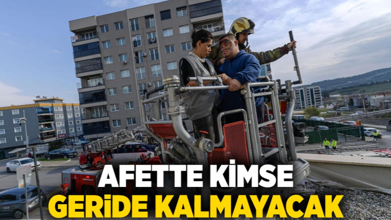 Afette kimse geride kalmayacak