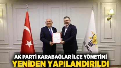 AK Parti Karabağlar İlçe Yönetimi Yeniden Yapılandırıldı