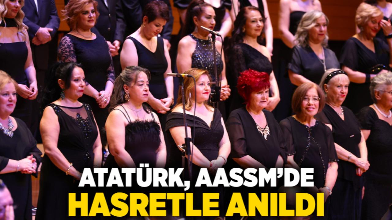 Atatürk, AASSM’de hasretle anıldı