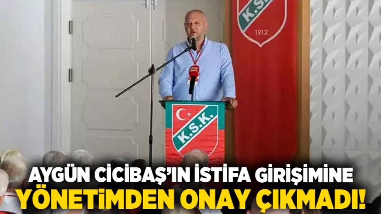 Aygün Cicibaş’ın İstifa girişimine yönetimden onay çıkmadı!
