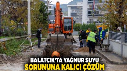 Balatçık’ta yağmur suyu sorununa kalıcı çözüm