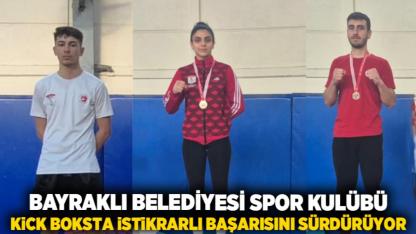 Bayraklı Belediyesi Spor Kulübü Kick Boksta İstikrarlı Başarısını Sürdürüyor
