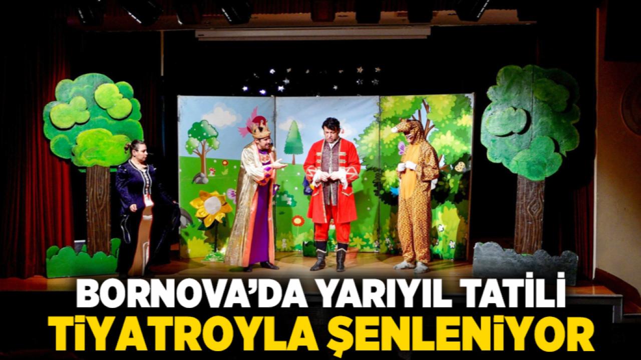 Bornova’da Yarıyıl Tatili Tiyatroyla Şenleniyor