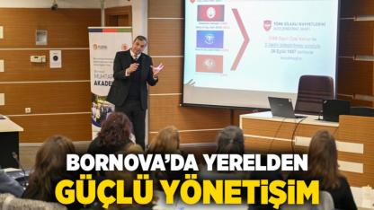 Bornova’da yerelden güçlü yönetişim