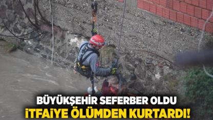 Büyükşehir seferber oldu itfaiye ölümden kurtardı!