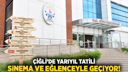 Çiğli’de yarıyıl tatili sinema ve eğlenceyle geçiyor!