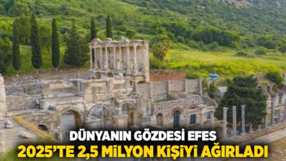Dünyanın Gözdesi Efes, 2025’te 2,5 Milyon Kişiyi Ağırladı
