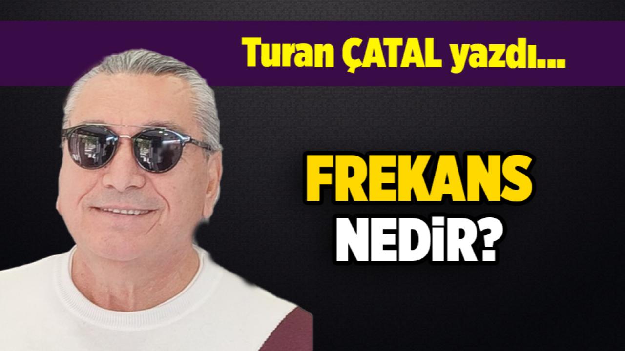 FREKANS NEDİR?