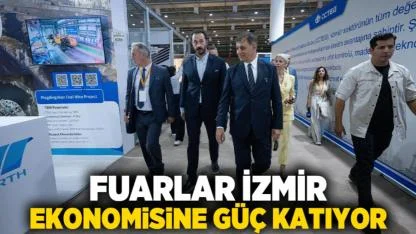 Fuarlar İzmir ekonomisine güç katıyor